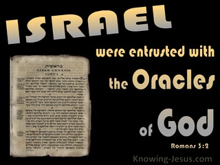 Romans 3:2 Israel Were Entrusted With The Oracles Of God (black)